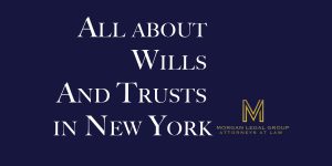 Wills And Trusts In New York